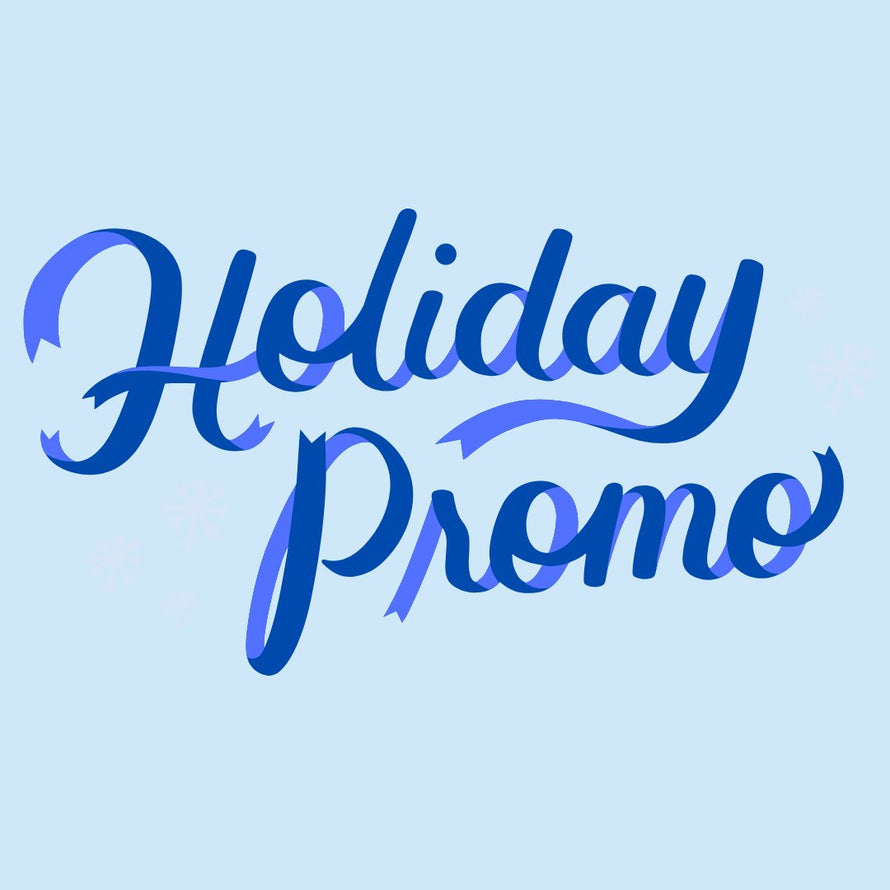 HOLIDAY PROMO